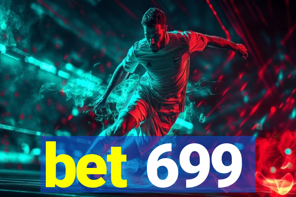 bet 699